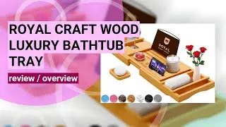 Royal Craft Wood Bathtub Tray Review: Luxury Spa Experience at Home!