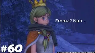 Ray play [1st] Dragon Quest XI #60: Queen Frysabel. Exploring Sniflheim Region and Sn&aelig;rfelt.