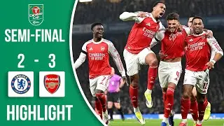 Arsenal vs Chelsea 3-2 All Goals & Highlights | Semi Final EFL Cup 2026