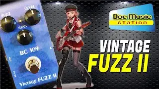 Doc Music Station - Vintage Fuzz II - BC 109 - Demo Fran&ccedil;ais - NO SHRED