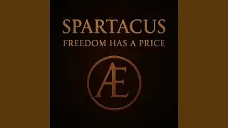 Spartacus (Freedom Has a Price)