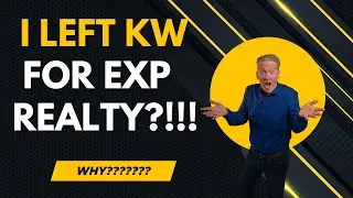 Why I Switched From Keller Williams to EXP Realty