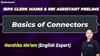 Basics of Connectors | IBPS Clerk Mains | RBI Assistant