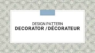 Présentation basique du design pattern Decorator / Décorateur (avec un exemple en C#)