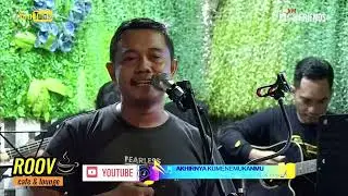 AKHIRNYA KU MENEMUKANMU (Naff) -  Cover by.  FAL & Friends in RooV cafe & lounge || pallima