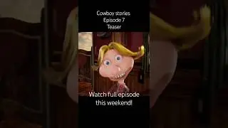 cowboy stories - episode 7 - teaser