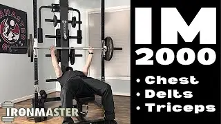 Ironmaster 2000 / IM 2000 Push Workout for Chest, Shoulders, Triceps + Super Bench + Ultimate Row