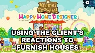 Animal Crossing: Happy Home Designer - Using the Client's Reactions to Furnish Houses