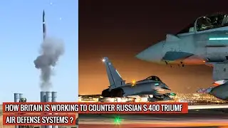 U.K SHIFTS GEARS - R.A.F AGGRESSIVELY FINDING VULNERABILITIES IN S-400 TO HELP NATO | RUSSIA WORRIED