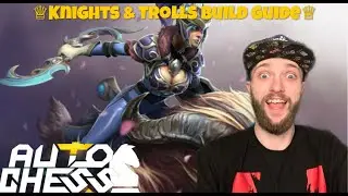 Knights & Trolls Build Guide - zBoywonder Auto Chess #21