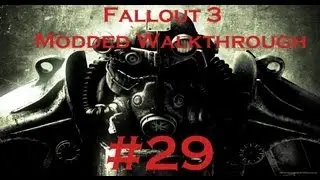 ColeTrainxx Plays: Fallout 3 Modded Walkthrough HD: Episode 29- Marts Mutant Mod: Wild Boar