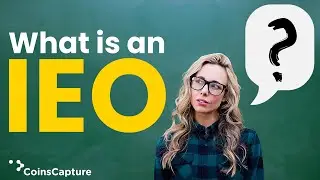 What is an IEO? Initial Exchange Offerings Explained| IEO Explained