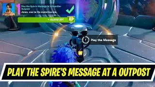 Play the Spire's Message at a Guardian Outpost location in Fortnite - Raz Spire Quest