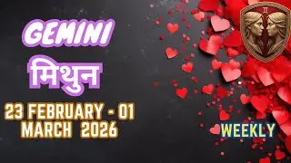 Gemini | मिथुन | Weekly Love Tarot Reading | 23 February 2026 | Hindi