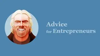 Advice for Entrepreneurs By Richard Branson | Video Animation