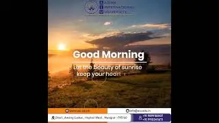 A Very Happy and Beautiful Good Morning from Asian International University!