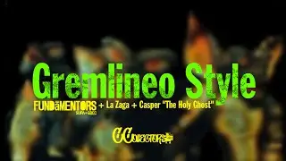 Gremlineo Style - FUNDāMENTORS : Lil Supa' + GBEC + La Zaga + Casper The Holy-Ghost (2006)