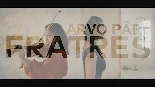 Arvo Pärt Fratres, Violin Hagar Maoz