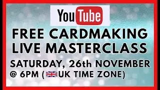 🔴 Free live card making class - LET IT SNOW ❄️