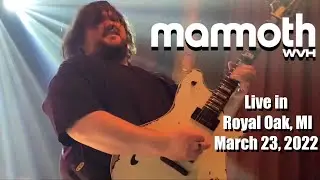 MAMMOTH WVH [Full Show] “Live at the Royal Oak Music Theatre”, March 23, 2022