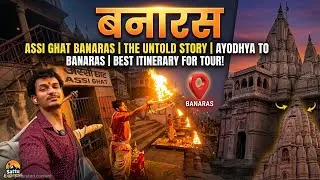 BANARAS : The Untold Story | Day 2 Ayodhya To Banaras | Best Itinerary For Banaras Tour #banaras 