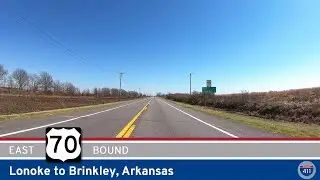 U.S. Highway 70: Lonoke to Brinkley - Arkansas | Drive America's Highways 🚙