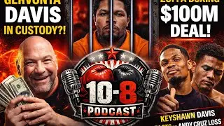 Gervonta Davis in Custody?! | Zuffa Boxing Lands $100M Deal | Keyshawn Davis Reacts to Andy Cruz L