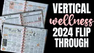 2024 PLANNER FLIP THROUGH - AFTER THE PEN IN MY VERTICAL HAPPY PLANNER WELLNESS JOURNAL