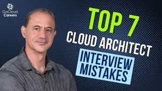 Top 7 Cloud Architect Interview Mistakes That Will Cost You the Job