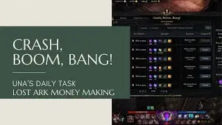 CRASH, BOOM, BANG ! UNA'S DAILY TASK LOST ARK QUEST II UNA'S TASKS LOST ARK II LOST ARK MONEY MAKING