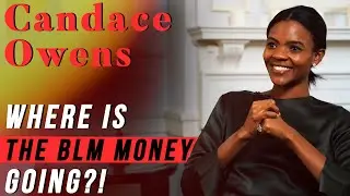 MILLIONS?! Candace Owens Wants To Know Where #BLM Donations Are Going