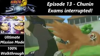 Episode 13 - Attack on Konoha begins!  | Naruto: Ultimate Ninja Storm [1080p/Full-HD]