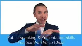 Practice With Voice Clips! | Public Speaking & Presentation Skills