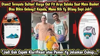 MEMANG SULTAN! Mana Nih Yg Ngatain Sepi Job? Harga Out Fit Arya Saloka Saat Main Basket Bkn Geleng2