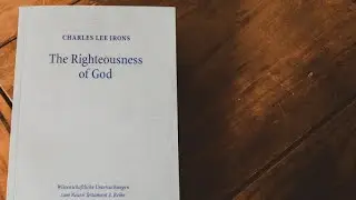 339. Lee Irons contra N. T. Wright on Philippians 3:9