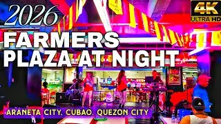 FARMERS PLAZA AT NIGHT 2026 | Araneta City Cubao In Ultra Clear 4K Walking Tour | Philippines 