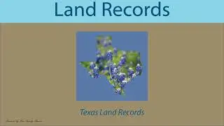 Texas Land Records