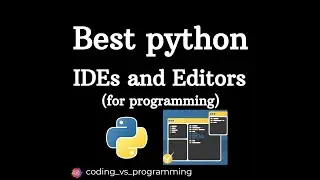 Best Python Editors and IDEs | 2021