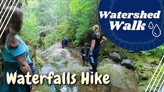 Waterfalls Hike - Watershed Walk