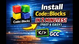 Install Code::Blocks Fast and Easy (Step-by-Step)