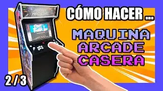 👾 C&Oacute;MO HACER una M&Aacute;QUINA ARCADE CASERA 👉 ( Paso 2 ) BARTOP ARCADE nunca fue TAN F&Aacute;CIL