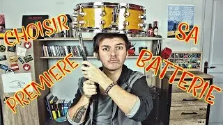 CHOISIR SA PREMIERE BATTERIE