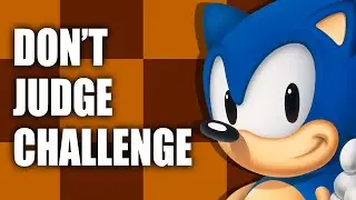 #DontJudgeChallenge | SONIC