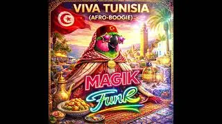 VIVA TUNISIA (Afro Boogie) 🇹🇳 &ndash; Magik Funk | Funk Afro Groove 80s