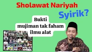 SHOLAWAT NARIYAH SYIRIK?_BUKTI MUJIMAN TIDAK FAHAM ILMU ALAT @jagatauhid @UstadzMujimanOfficial