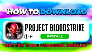 How to download PROJECT BLOOD STRIKE on Android!!!