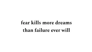 Don't let the fear of failure stop you (Vid6)
