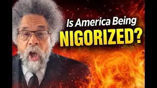 Is America Being “Nigorized” Like Dr. Cornell Claims?