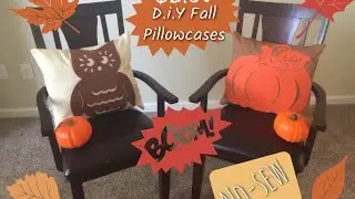 Fall Series: D.I.Y NO-SEW FALL PILLOWCASES