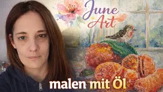 Ich male Mandarinen in Öl (wasservermalbare Ölfarben, Cobra Artist)